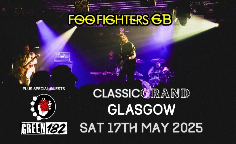 Foo Fighters GB + Green 182  at Classic Grand, Glasgow