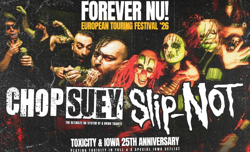 FOREVER NU - 25th Anniversary of Toxicity & IOWA Special tickets