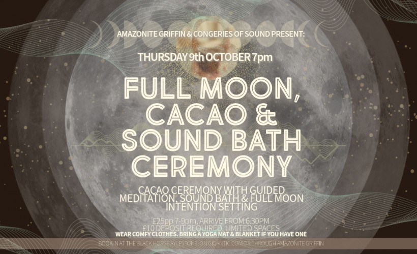 Full Moon, Cacao & Sound Bath Ceremony  at The Black Horse, Leicester