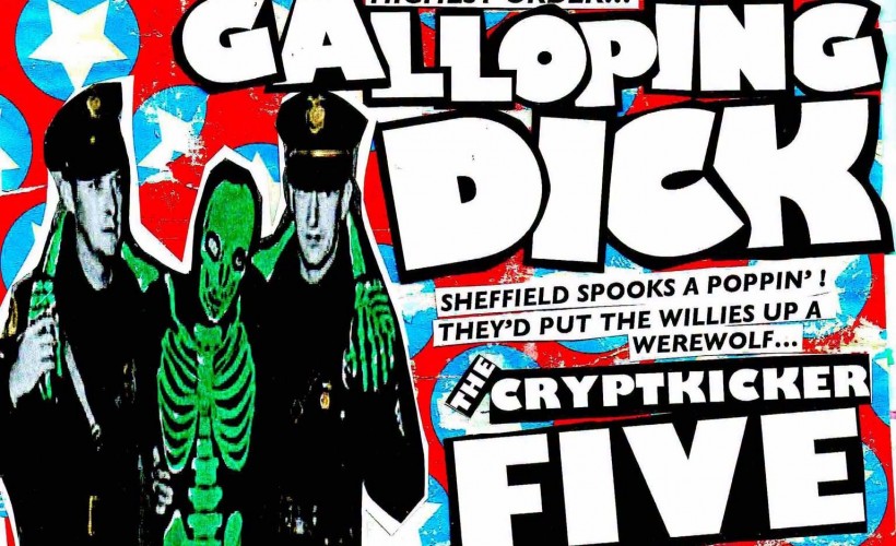 Galloping Dick + The Cryptkicker Fiver tickets