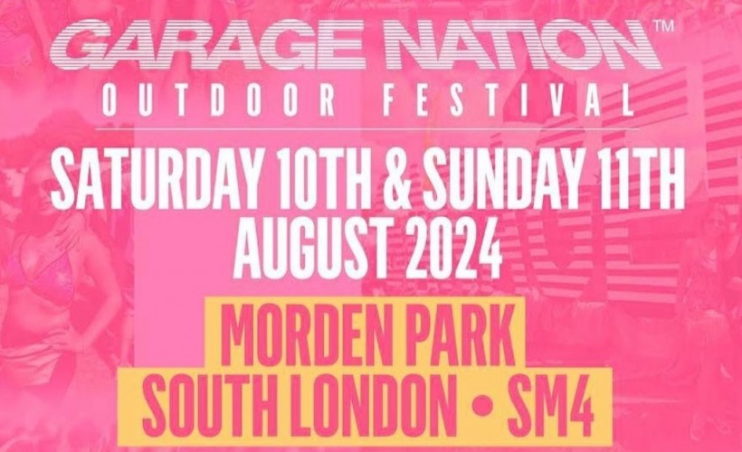 GARAGE NATION OUTDOOR FESTIVAL  at Morden Park, London