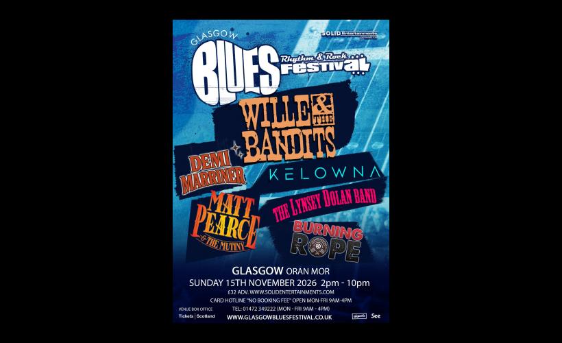 Glasgow Blues, Rhythm & Rock Festival  at Oran Mor, Glasgow 