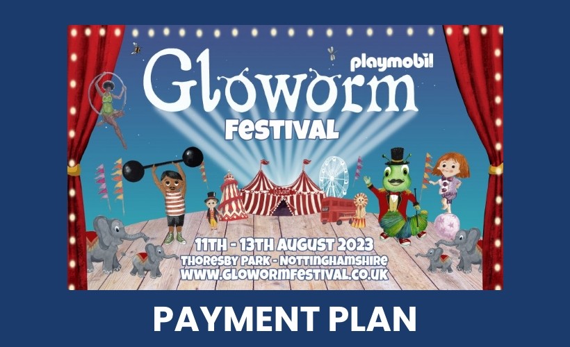 Gloworm Festival 2023 - Payment Plan  at Thoresby Park, Nottingham