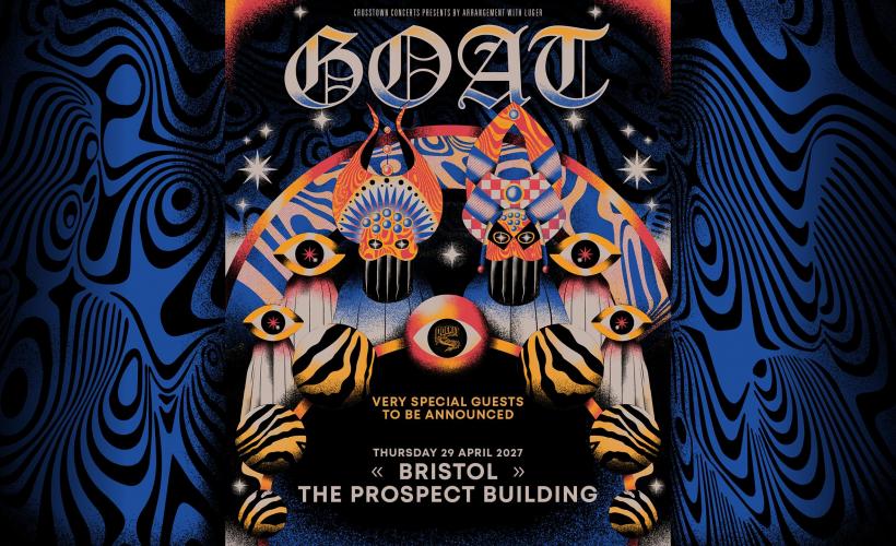 GOAT  at The Prospect Building, Bristol