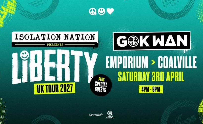 Gok Wan Presents: Isolation Nation Coalville  at The Emporium, Coalville