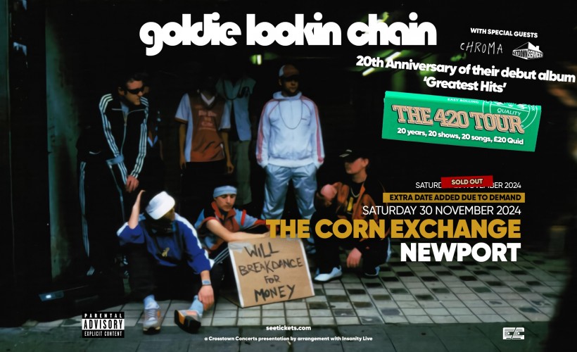 Goldie Lookin Chain   at The Corn Exchange, Newport