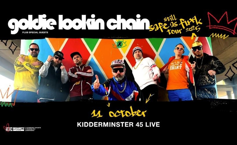 Goldie Lookin Chain   at 45 Live, Kidderminster