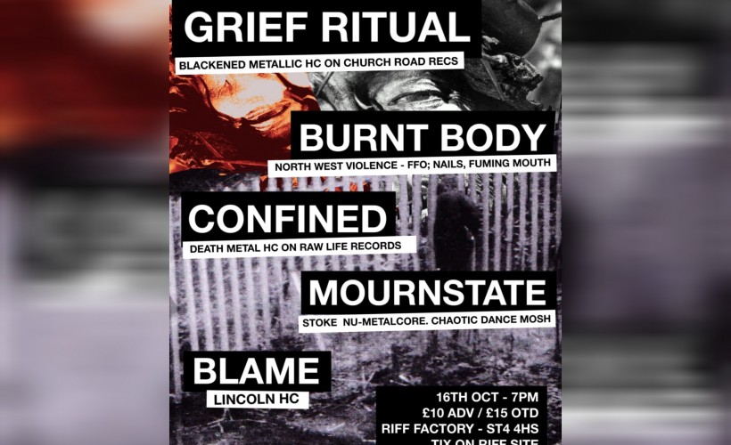 Grief Ritual w/ Burnt Body, Confined, Mournstate & Blame