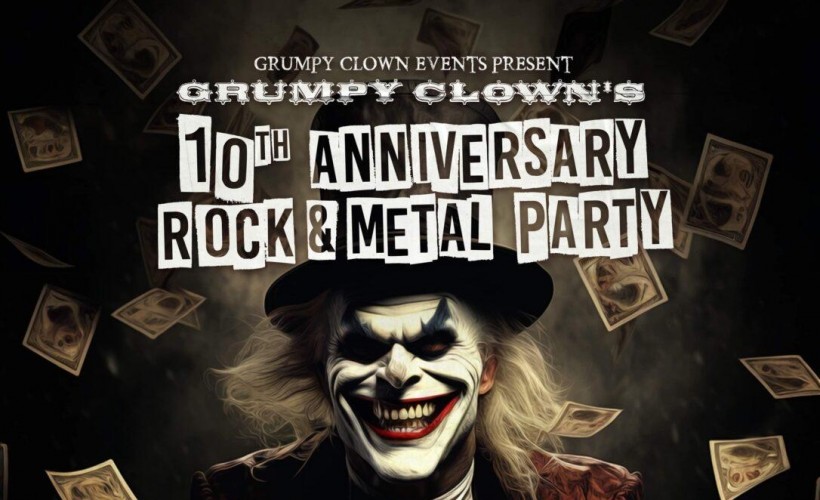 Grumpy Clown's 10th Year Anniversary Metal & Rock Party   at The Patriot, Crumlin