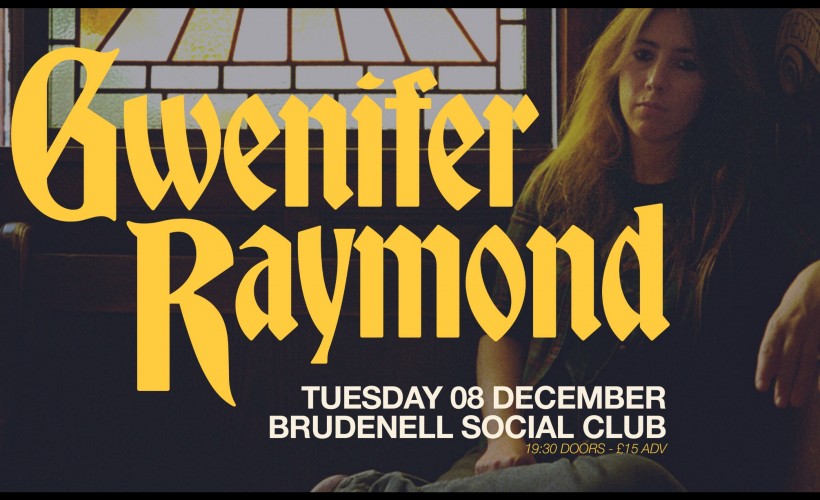 Gwenifer Raymond  at Brudenell Social Club, Leeds