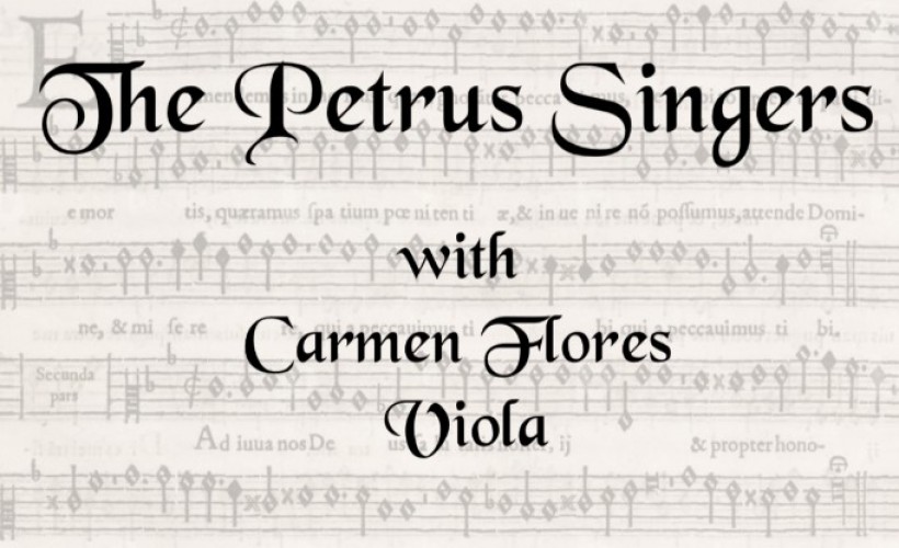 Harmony at the Hall: A Musical History with the Petrus Singers and Carmen Flores (Viola)  at Wollaton Hall, Nottingham