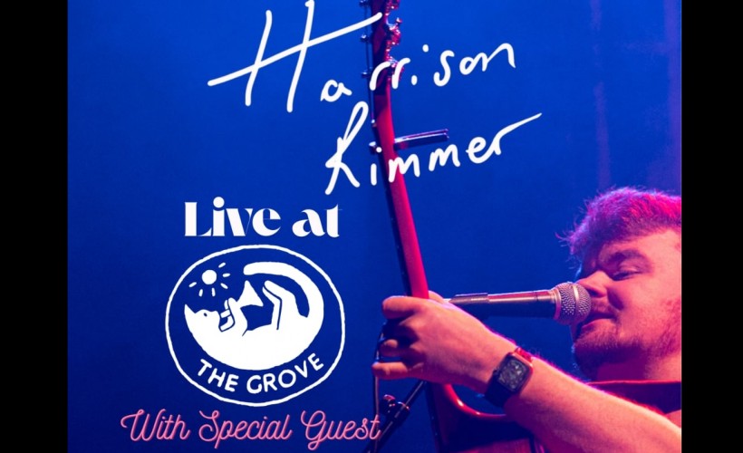 Harrison Rimmer live at The Grove  at The Grove, Nottingham