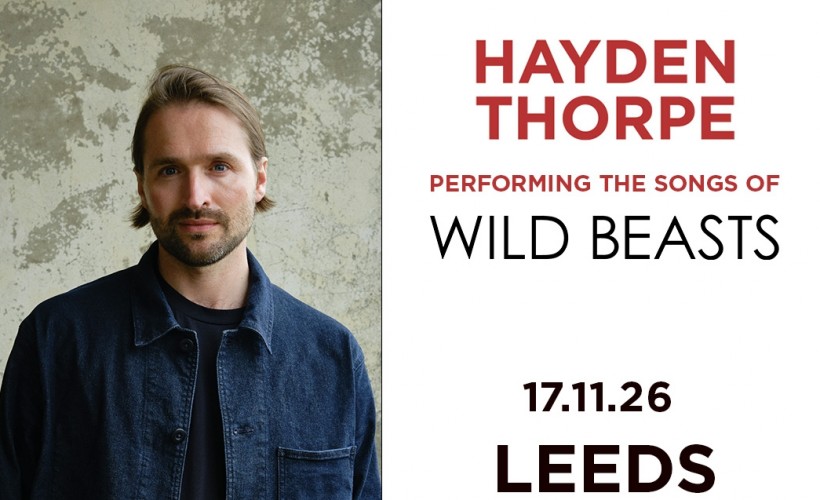 Hayden Thorpe performing the songs of Wild Beasts tickets