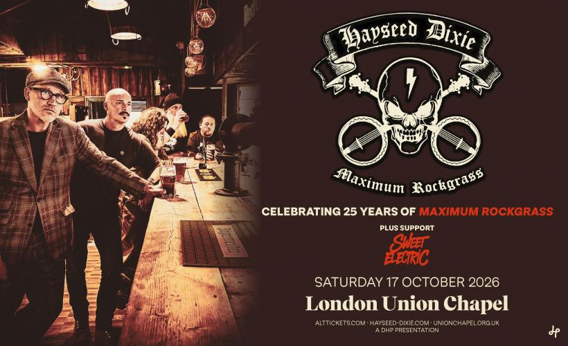 Hayseed Dixie  at Union Chapel, London