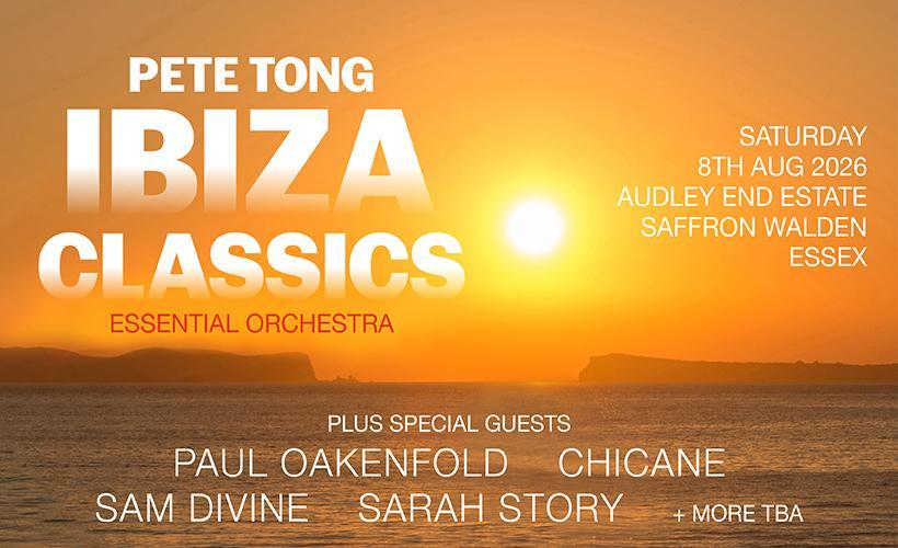 HERITAGE LIVE FESTIVALS 2026 - PETE TONG IBIZA CLASSICS  at Audley End, Essex