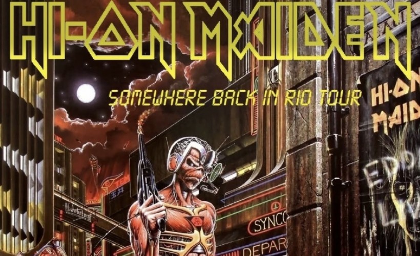 Hi-On Maiden: The Official Iron Maiden Tribute Show tickets