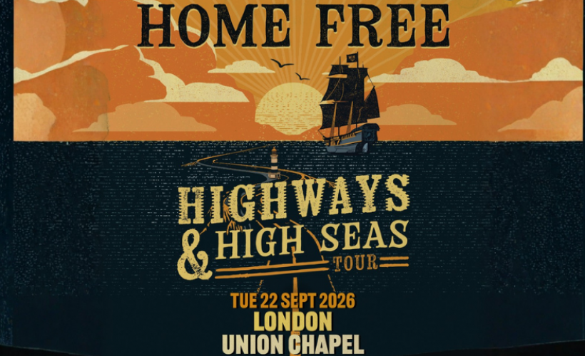 Home Free  at Union Chapel, London