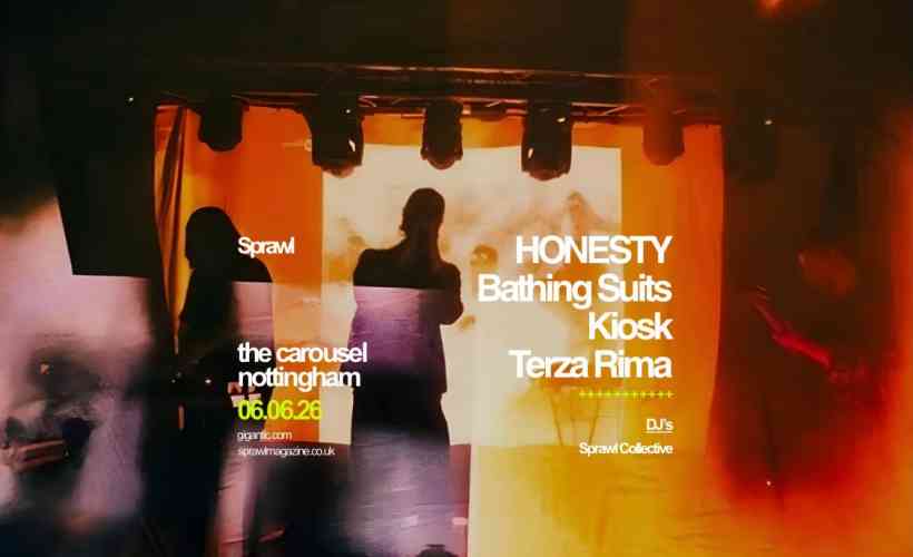 HONESTY + Bathing Suits + Kiosk + Terza Rima  at The Carousel, Nottingham