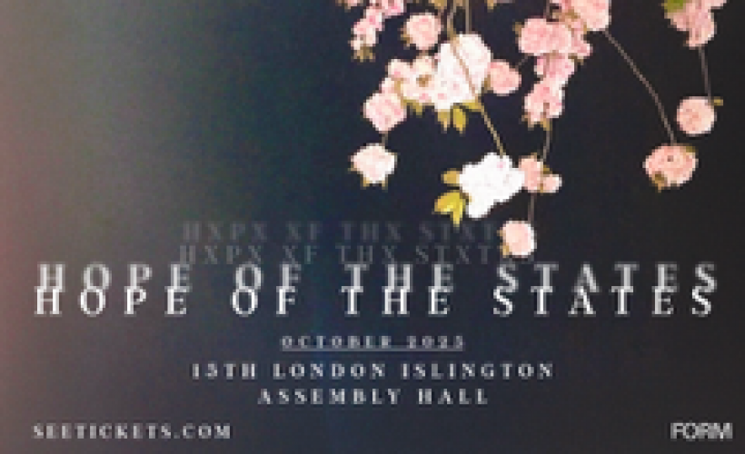 Hope of the States  at Islington Assembly Hall, London