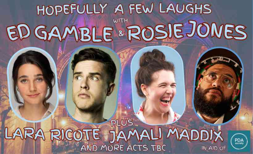 Hopefully a Few Laughs with Ed Gamble and Rosie Jones  at Union Chapel, London