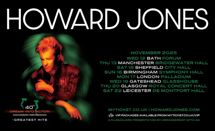 Howard Jones - Dream Into Action  at Glasshouse International Centre for Music, Gateshead