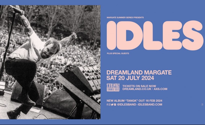 IDLES  at Dreamland, Margate