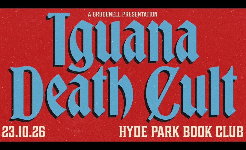 Iguana Death Cult tickets