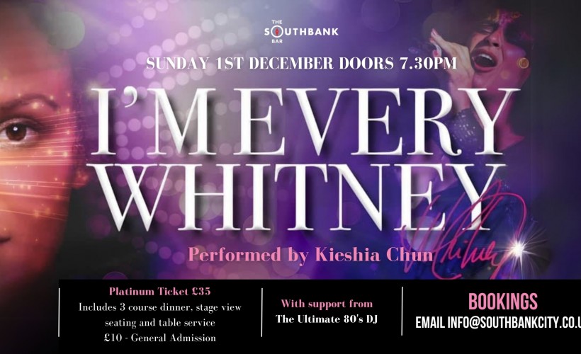 I'm Every Whitney tickets