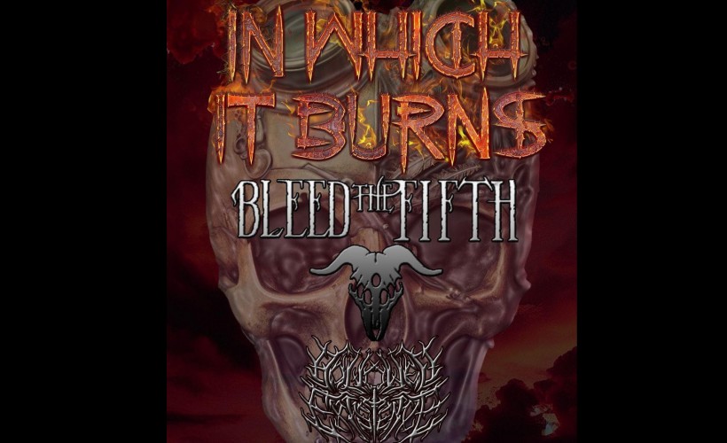 IN WHICH IT BURNS | BLEED THE FIFTH | : Hollowed Existence tickets