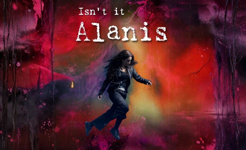 Event image for ISN'T IT ALANIS