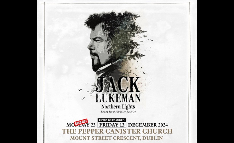 Jack Lukeman - Northern Lights Show  at The Pepper Canister Church, Dublin