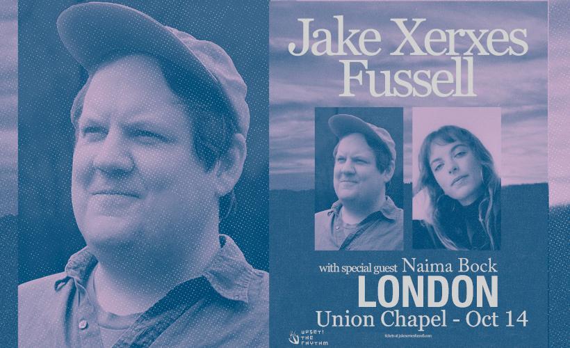 Jake Xerxes Fussell   at Union Chapel, London