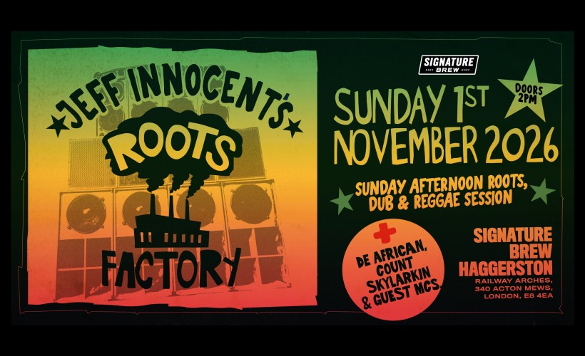 Jeff Innocent's Roots Factory | London tickets