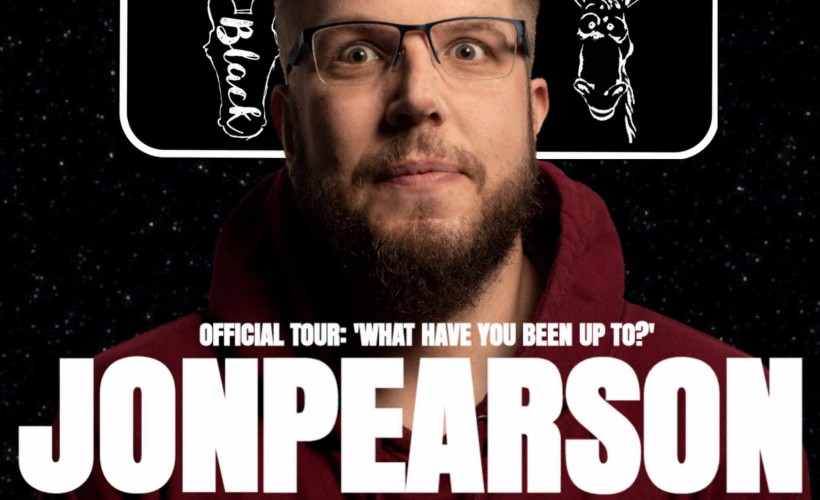 JON PEARSON: 'What Have You Been Up To?' Tour tickets