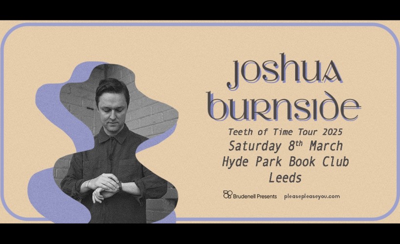 Joshua Burnside  at Hyde Park Book Club, Leeds