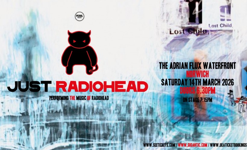 Just Radiohead  at The Adrian Flux Waterfront, Norwich