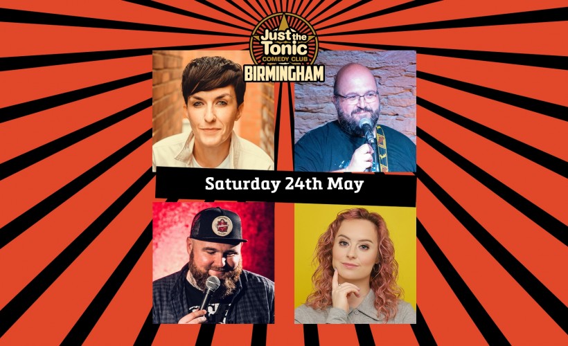  Just the Tonic Comedy Club - Birmingham