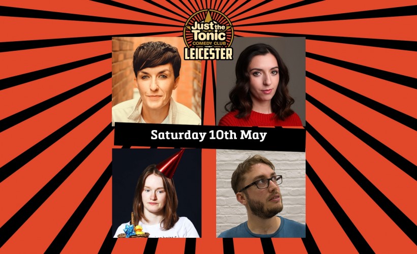 Just the Tonic Comedy Club - Leicester