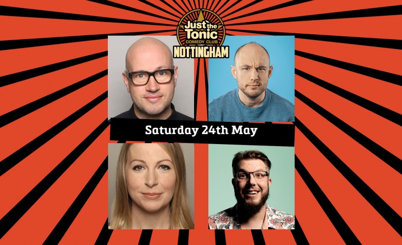  Just the Tonic Comedy Club - Nottingham