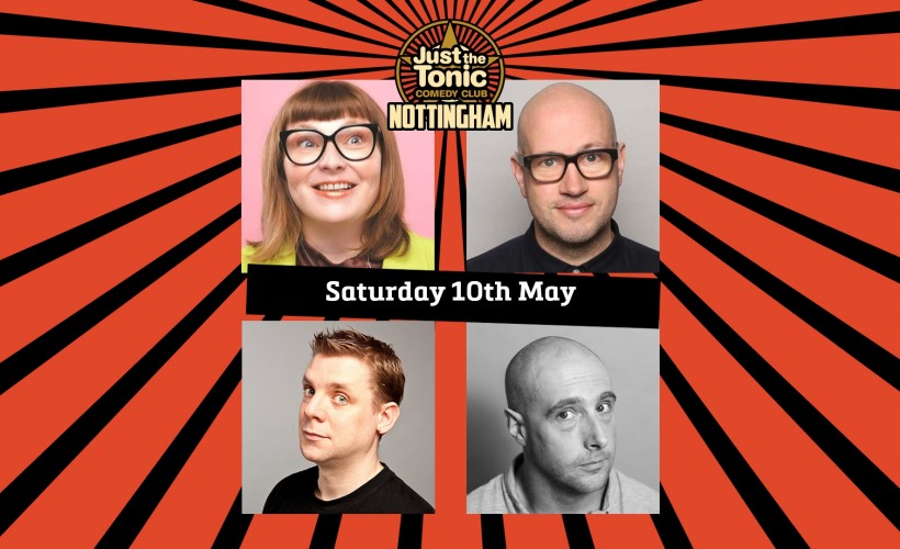  Just the Tonic Comedy Club - Nottingham - 7 O'Clock Show