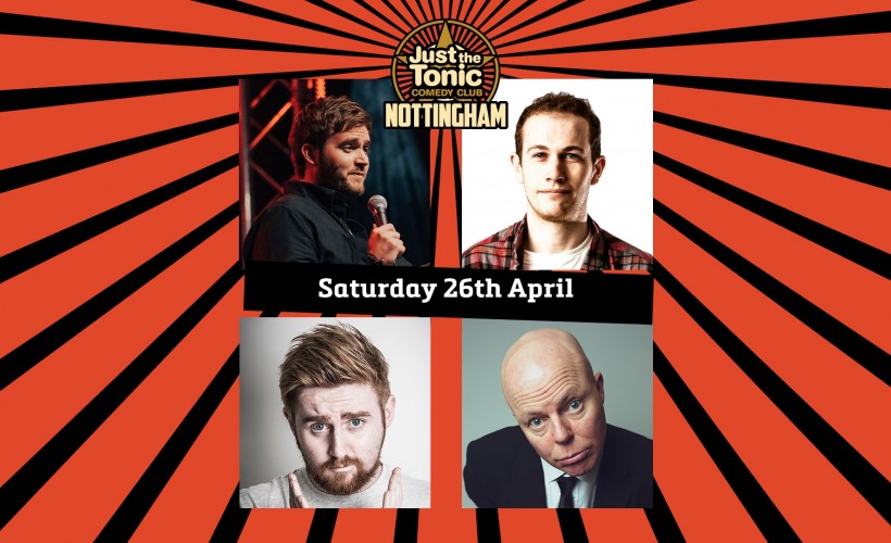 Just the Tonic Comedy Club - Nottingham - 7 O'Clock Show  at Just The Tonic at Metronome, Nottingham