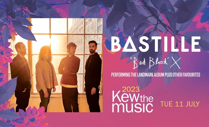 Kew The Music: Bastille tickets
