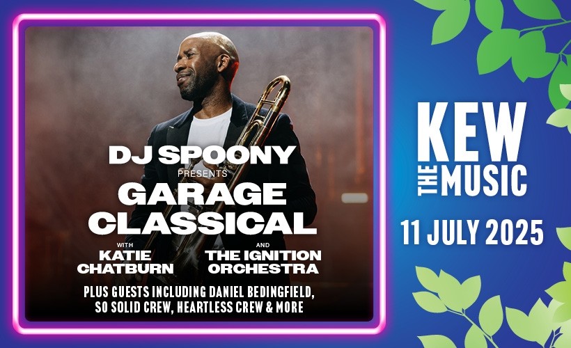 Kew The Music: DJ Spoony presents Garage Classical tickets