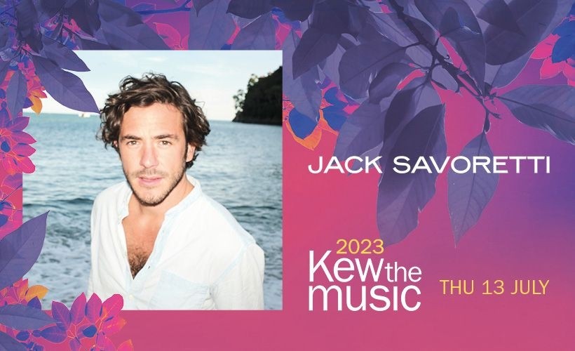  Kew The Music: Jack Savoretti