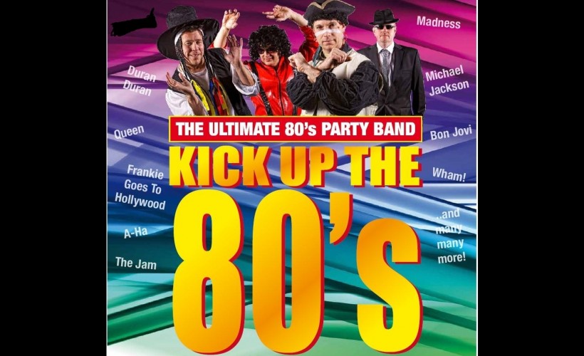 Kick Up The 80's Tickets
