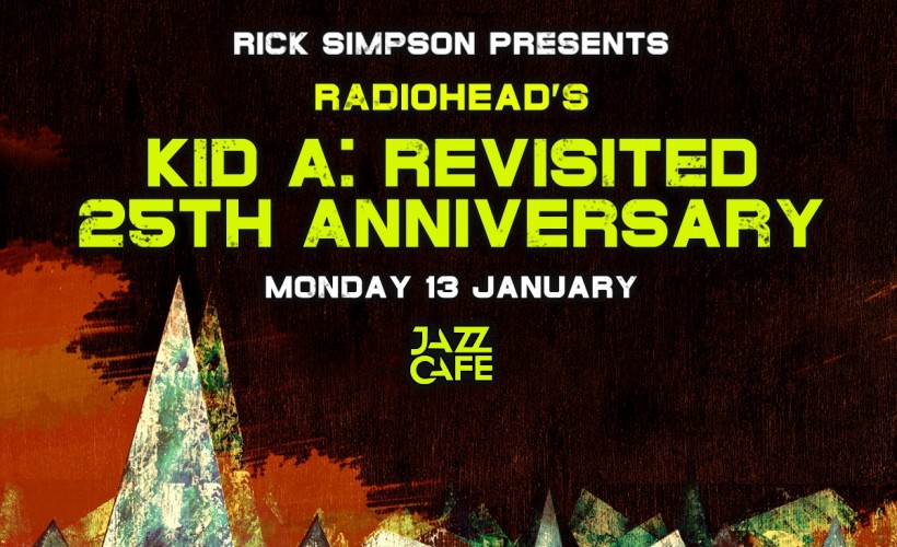 Kid A Revisited - 25th Anniversary tickets