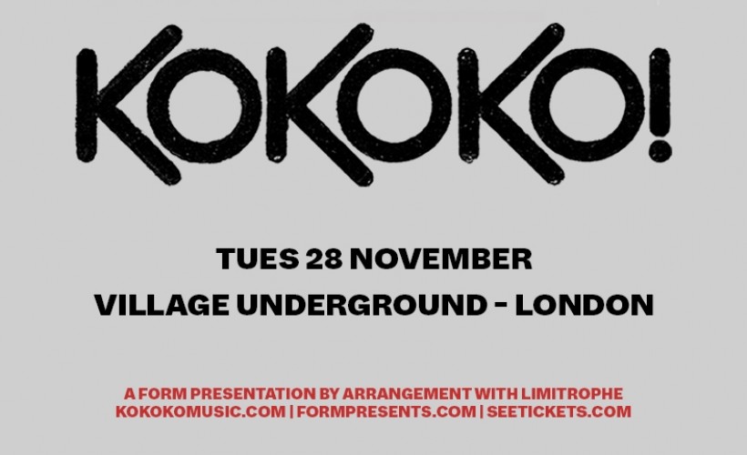 Kokoko!  at Village Underground, London