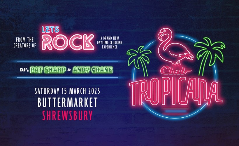 Let's Rock Club Tropicana tickets