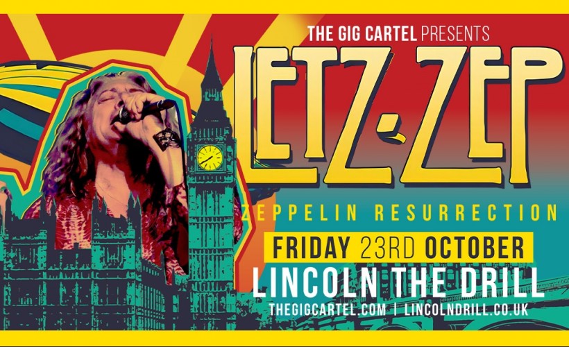 Letz Zep - Zeppelin Resurrection  at The Drill, Lincoln