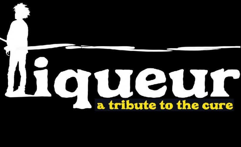 Liqueur - A Tribute To The Cure  at The Flowerpot, Derby